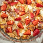 Strawberry french toast casserole